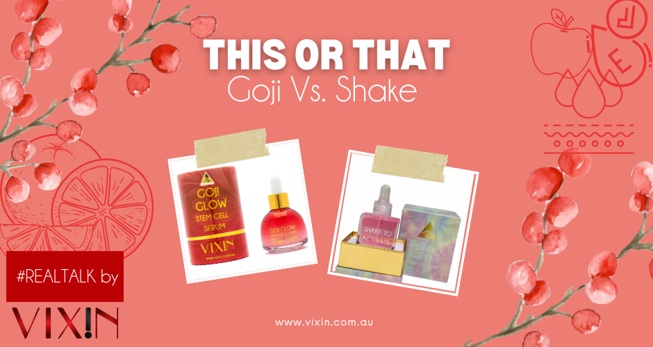 Goji Glow Booster Serum vs Shake to Activate Super Vita Serum: What’s the Difference and How They Work Together