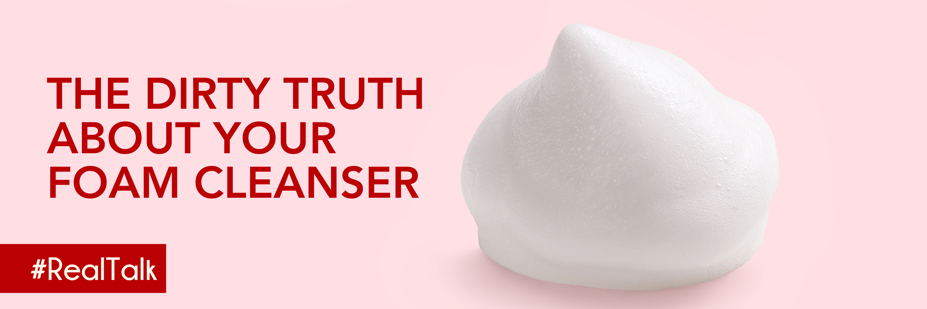 The Dirty Truth About Your Foam & Cream Cleansers: Why Gel Is the Future